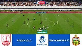 ⚽ PERSIS SOLO vs BHAYANGKARA FC - LIVE BRI SUPER LEAGUE 25/26 PES 2021