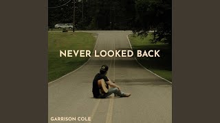 Never Looked Back