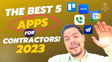 5 Must-Have Remote Contractor Apps for 2023