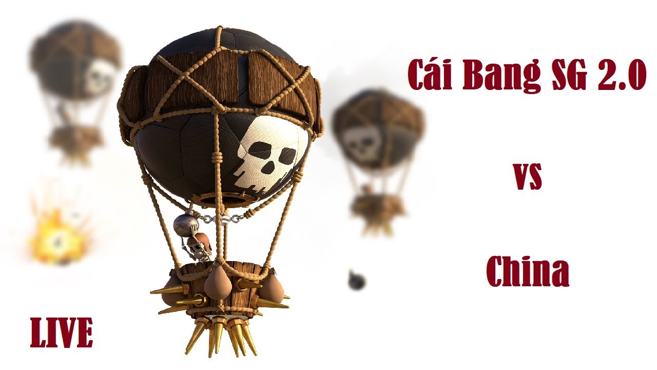 | REVIEW WAR| Cai Bang SG 2.0 vs China , 20 vs 20 | | TH11 l | #80