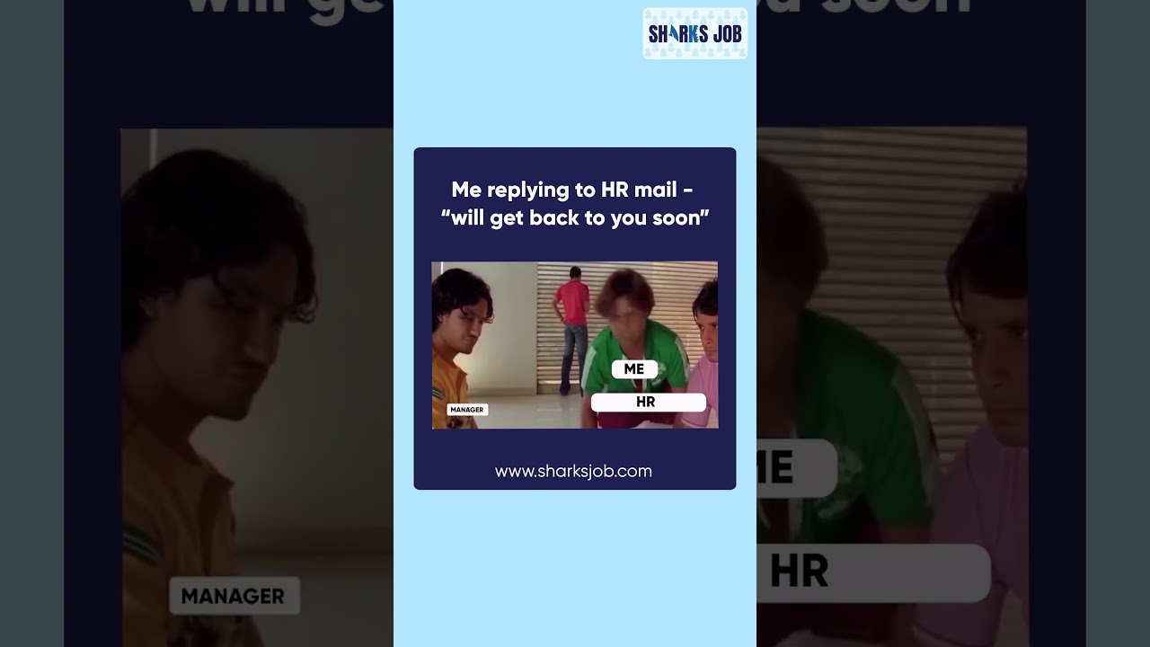 Every candidate reply when HR says we will get back to you soon