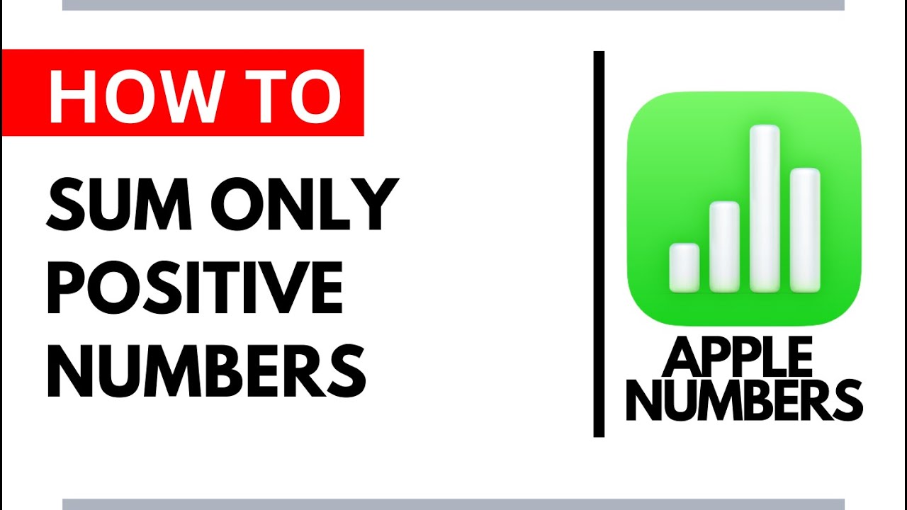How to Sum Only Positive Numbers in Apple Numbers on Mac