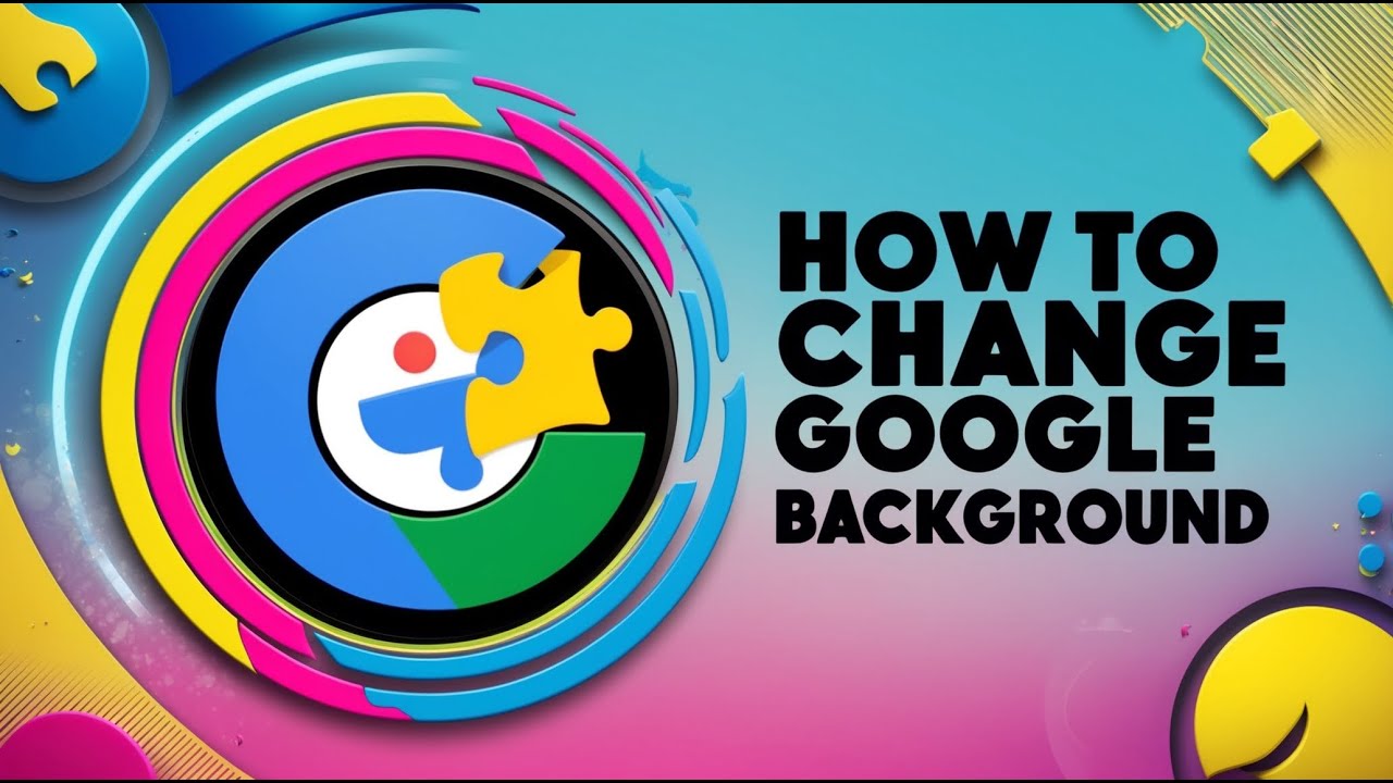 How To Change Google Background Change Google Chrome Theme YouTube