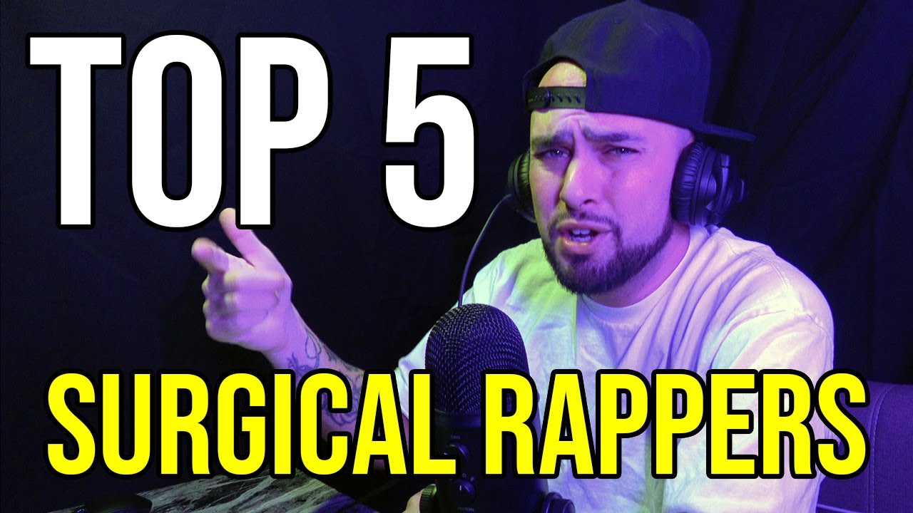 Top 5 Most Surgical Rappers of All-Time!