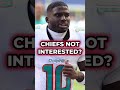 BREAKING: Chiefs Not Interested In Signing Tyreek Hill #nfl #chiefs #shorts