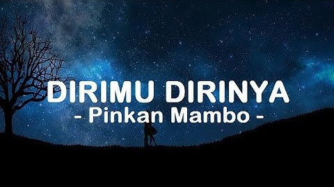 Pinkan Mambo__Dirimu Dirinya ( Lirik )