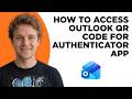 How to Access Outlook QR Code for Authenticator App (Full 2026 Tutorial)