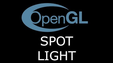 Modern OpenGL 3.0+ [LIGHTING] Tutorial 13 - Spot Light