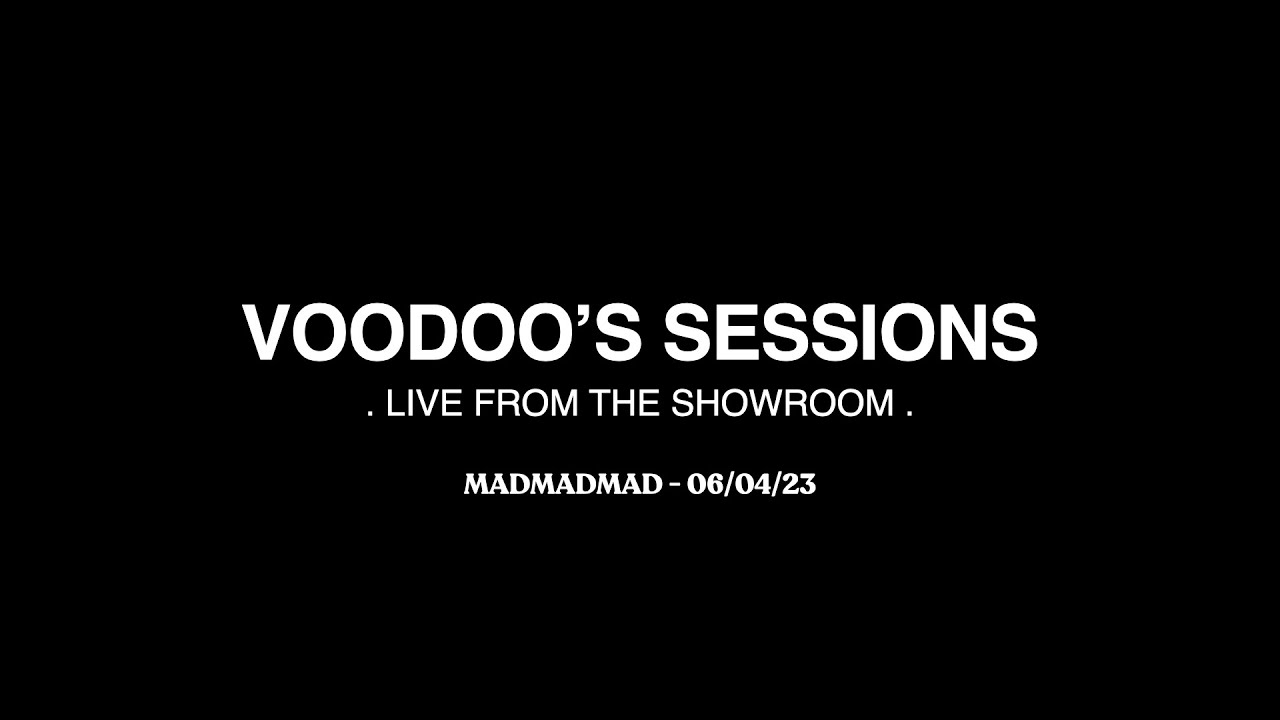 MADMADMAD - Vooodoo's Live Session 06/04/23