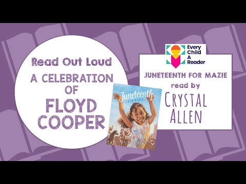 Read Out Loud    JUNETEENTH FOR MAZIE read by Crystal Allen