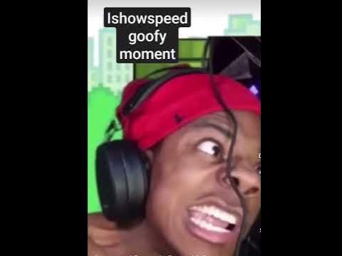 Ishowspeed goofy moment #goofy - YouTube