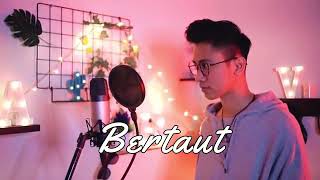 BERTAUT - NADIN AMIZAH (COVER BY ARVIAN)