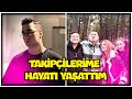 ERAY MERTCAN BAHAR TAKİPÇİLERİME HAYATI YAŞATTIM - FELLİK FELLİK GEZDİK İZLİYOR!