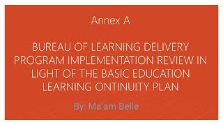 IMPLEMENTATION REVIEW IN LIGHT OF THE BASIC EDUCATION LEARNING CONTINUITY PLAN (Learning Modality)