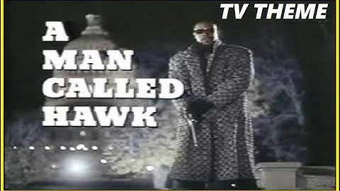 TV THEME - "A MAN CALLED HAWK"