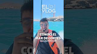 Conocí el mar de cortés en La Paz Baja California Sur