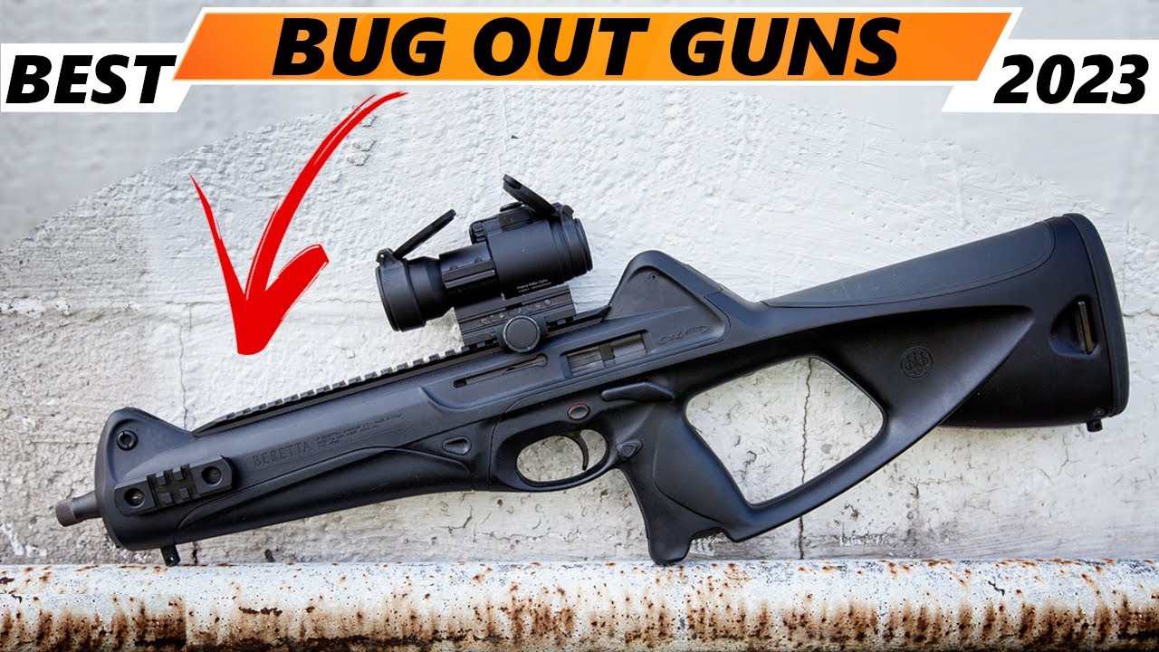 Top 5 Best BUG-OUT GUNS For Survival 2023 