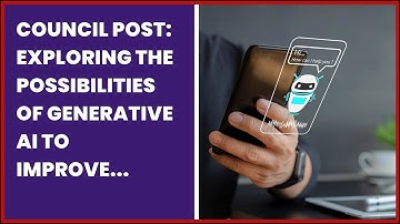 COUNCIL POST: EXPLORING THE POSSIBILITIES OF GENERATIVE AI TO IMPROVE SECURITY OPERATIONS