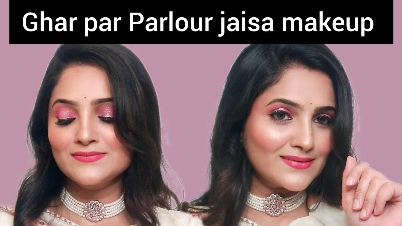 PARLOUR jaisa Makeup || How to do parlour makeup at Home #makeup # ...