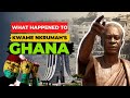 WHAT HAPPENED TO GHANA's DEVELOPMENT AFTER KWAME NKRUMAH | Dentaa SHow