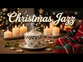 Peaceful Christmas Jazz Music for Relaxation 🎄Ambience 🔥 Warm Fireplace &amp; Soft Snow