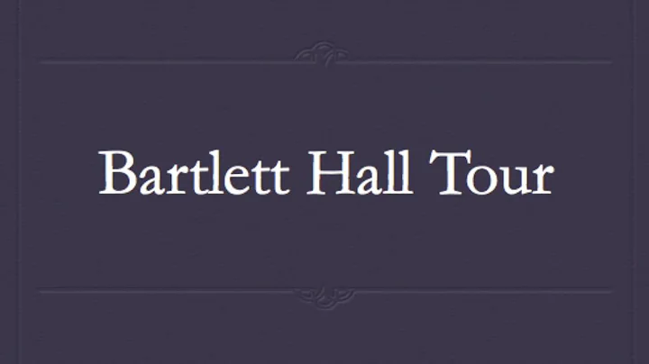 Bartlett Hall Project - By Mary Ann Orrell