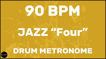 Jazz "Four" | Drum Metronome Loop | 90 BPM