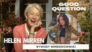 Helen Mirren lubi barszcz i pierogi, skrycie marzy. o kolejnych Oscarach