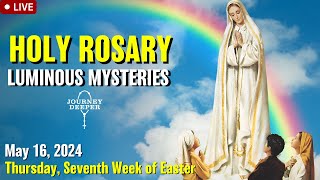 🔴 Rosary Thursday Luminous Mysteries of the Rosary May 16, 2024 Praying together