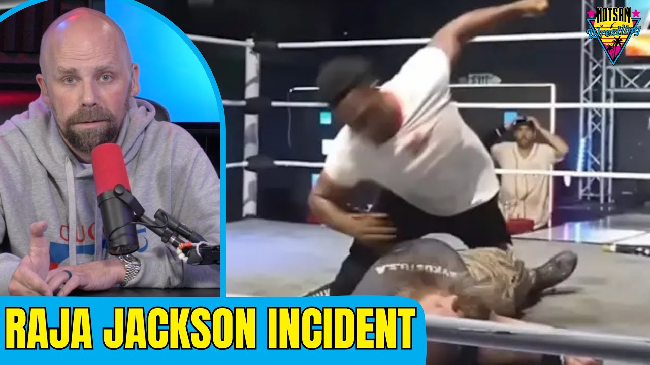 The Raja Jackson Incident Really Isn't That Complicated | Notsam Wrestling