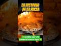 Así nació la pizza #lapizza #datohistorico #curiosidades #curiosidadeshistoricas #datoscurisos