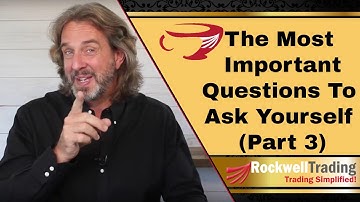 The Most Important Questions To Ask Yourself - Part 3