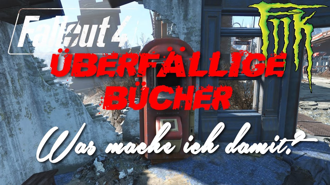 Fallout 4 Uberfallige Bucher Was Mache Ich Damit Youtube