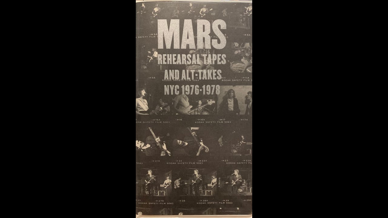 Mars - Rehearsal Tapes And Alt Takes NYC 1976 - 1978 (3 X Cassette