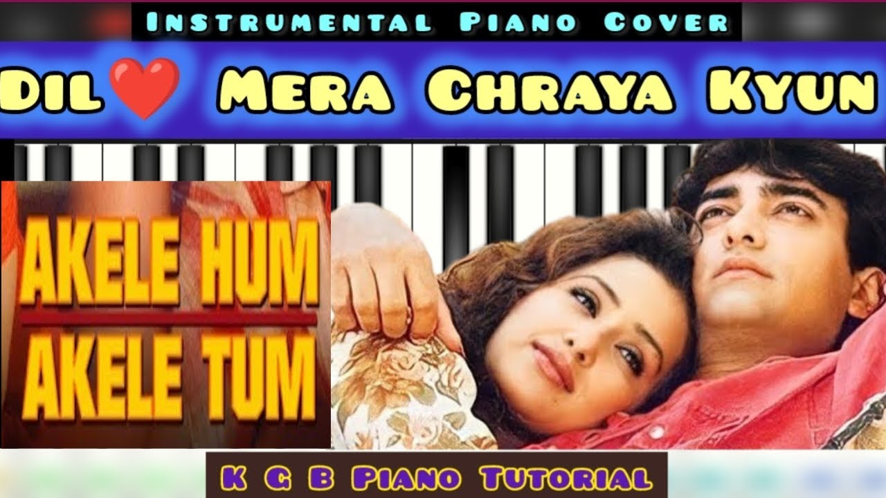 Dil Mera Churaya kyon |Instrumental|Akele Hum Akele Tum|Bollywood Songs ...