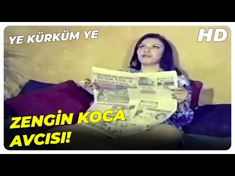 Ye Kürküm Ye - Bu Devirde Kadın Dediğin Kurnaz Olmalı | Arzu Okay Eski Türk Filmi