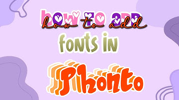 TUTORIAL ADD FONTS IN PHONTO || ANDROID