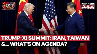 Trump To Visit China After 7 Years; Xi Summit To Focus On Iran, Taiwan & Trade | What’s On Agenda