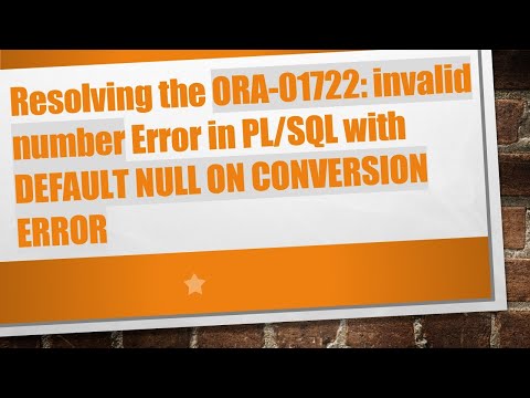 Resolving the ORA-01722: invalid number Error in PL/SQL with DEFAULT NULL ON CONVERSION ERROR