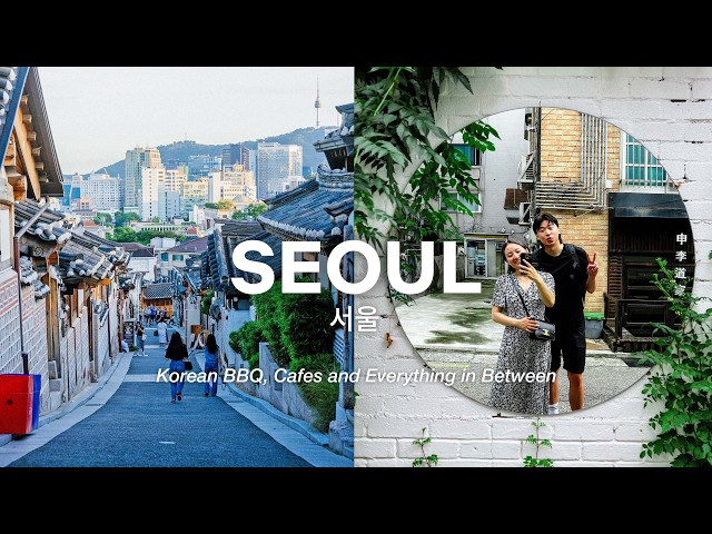 7 Days in Seoul - Korean BBQ, Cafes and Everything in Between class=
