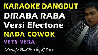 Karaoke Dangdut Diraba Raba  || Vety Vera || Nada Cowok