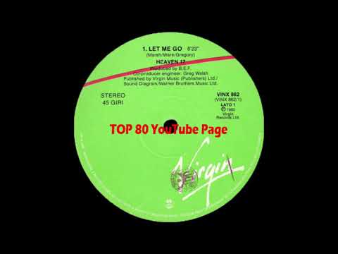 Heaven 17 - Let Me Go (Extended Version + Vocal Intro)