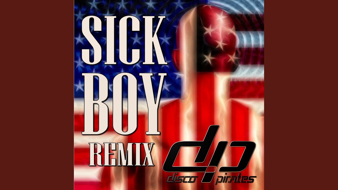 Sick Boy (Remix) - YouTube