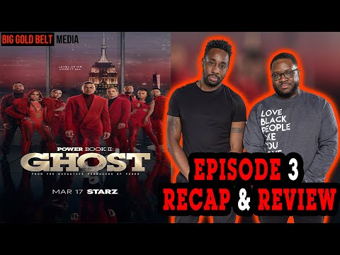 Power Book II: Ghost' Season 3 Episode 3 Recap