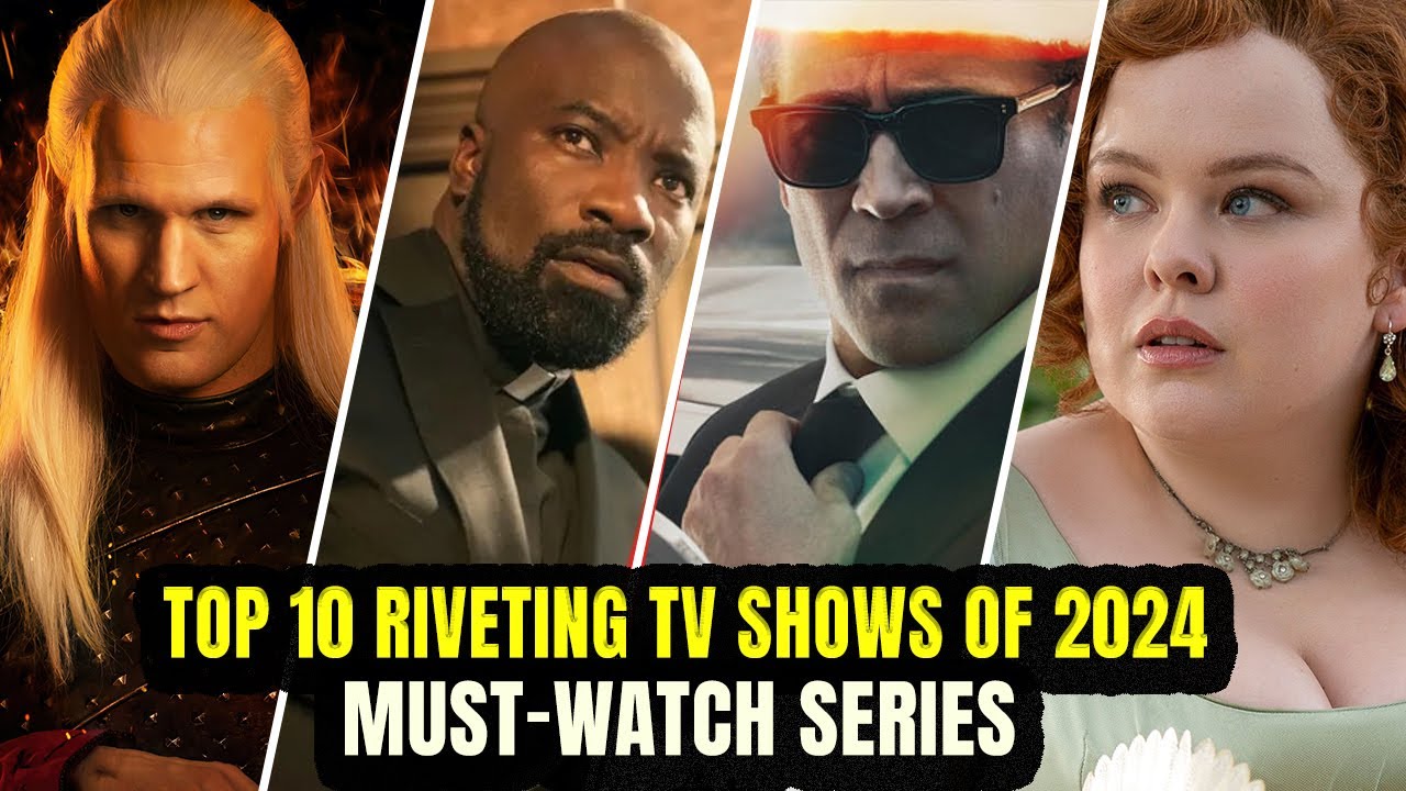 Top 10 Finest New TV Shows of 2024 That Will Hook You Instantly - YouTube