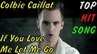 Colbie Caillat - If You Love Me Let Me Go