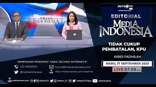 Tidak Cukup Pembatalan, KPU | Bedah Editorial MI