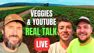 Veggies \& YouTube: Real Talk (LIVE with Broyan’s Farm \& Veggie Boys)