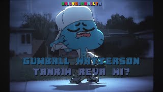 Gumball Watterson - Tanrım Reva Mı (Cover) Resimi