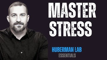TOOLS FOR MANAGING STRESS & ANXIETY | HUBERMAN LAB ESSENTIALS